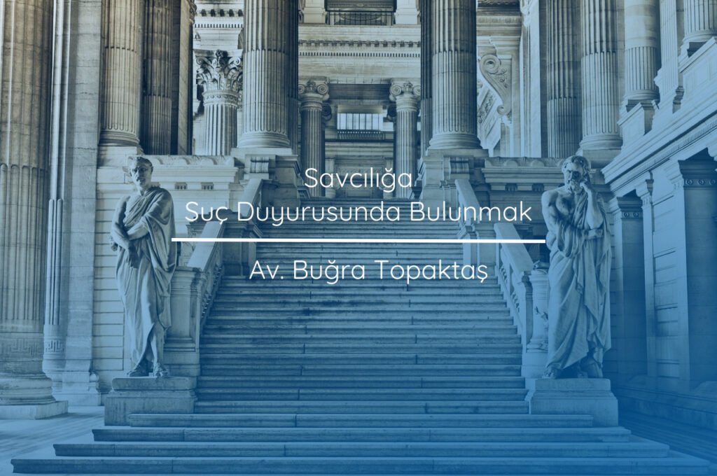 Savcılığa suç duyurusunda bulunmak