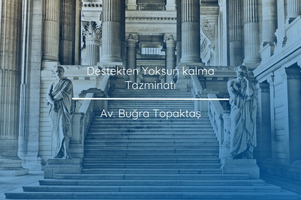 Destektek yoksun kalma tazminatı 2025