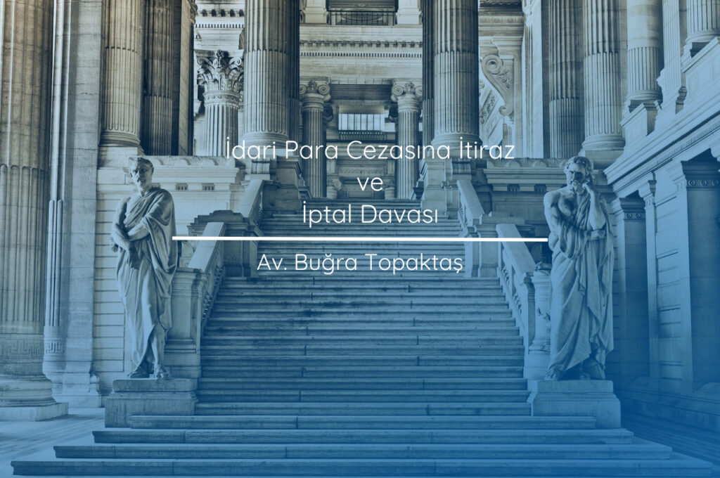 İdari para cezasına itiraz ve iptal davasını temsil eden görsel